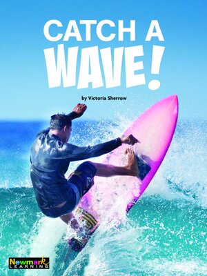 cover image of Catch a Wave!